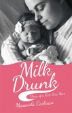 Milk Drunk (eBook, ePUB)