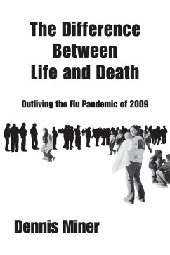 The Difference Between Life and Death (eBook, ePUB) - Miner, Dennis