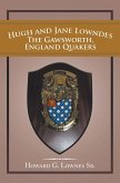 Hugh and Jane Lowndes the Gawsworth, England Quakers (eBook, ePUB)