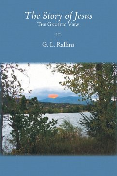 The Story of Jesus (eBook, ePUB) - Rallins, G. L.