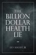 The Billion Dollar Health Lie (eBook,... - Bild 1