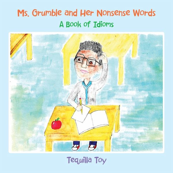 Ms. Grumble and Her Nonsense Words (eBook, ePUB) Ms. Grumble and Her Nonsense Words (eBook, ePUB)