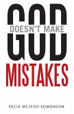 God Doesn't Make Mistakes (eBook, ePUB)