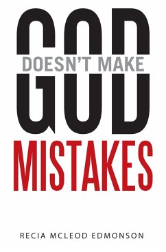 God Doesn't Make Mistakes (eBook, ePUB) Cover God Doesn't Make Mistakes (eBook, ePUB)