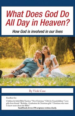 Cover What Does God Do All Day in Heaven? (eBook, ePUB)