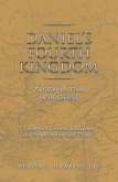Daniel's Fourth Kingdom (eBook, ePUB) Daniel's Fourth Kingdom (eBook, ePUB)