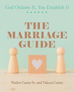 The Marriage Guide (eBook, ePUB) - Carter Sr., Walter; Carter, Valecia