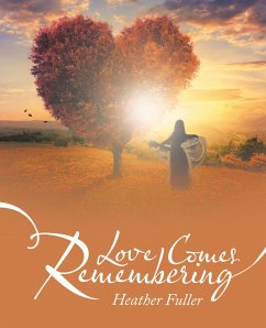 Cover Love Comes Remembering (eBook, ePUB)