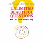 Unlimited Beautiful Questions (eBook, ePUB)