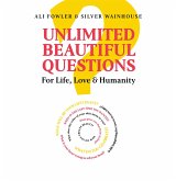 Unlimited Beautiful Questions (eBook, ePUB) Unlimited Beautiful Questions (eBook, ePUB)