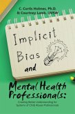 Implicit Bias and Mental Health Professionals: (eBook, ePUB)