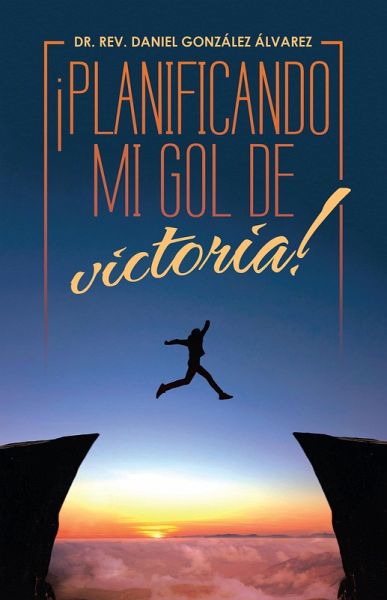 ¡Planificando Mi Gol De Victoria! (eBook, ePUB)