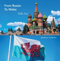 From Russia to Wales (eBook, ePUB) - Storina, Marina