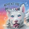 The Adventures of Moo Cow (eBook, ePUB) - Bild 1