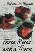 Three Roses and a Thorn (eBook, ePUB) - Bild 1