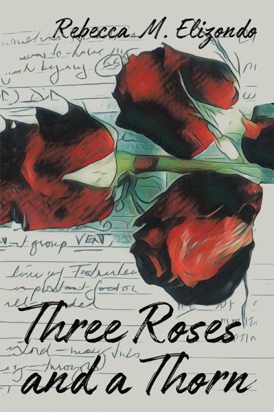 Three Roses and a Thorn (eBook, ePUB) Three Roses and a Thorn (eBook, ePUB)