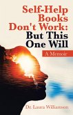 Self-Help Books Don't Work: but This One Will (eBook, ePUB)