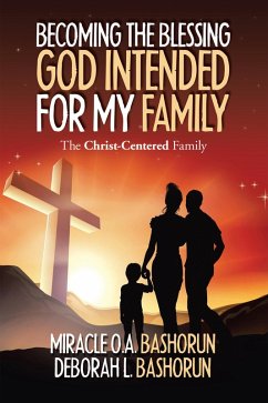 Cover Becoming the Blessing God Intended for My Family (eBook, ePUB)
