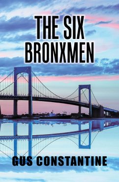 The Six Bronxmen (eBook, ePUB) - Constantine, Gus