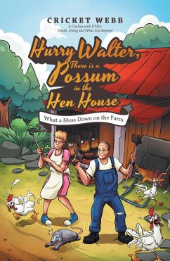 Hurry Walter, There Is a Possum in the Hen House (eBook, ePUB) - Webb, Cricket