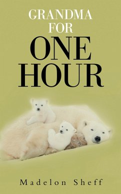 Grandma for One Hour (eBook, ePUB) Cover Grandma for One Hour (eBook, ePUB)