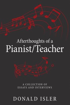 Afterthoughts of a Pianist/Teacher (eBook, ePUB)