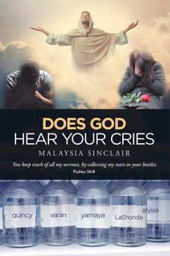 Does God Hear Your Cries (eBook, ePUB) - Sinclair, Malaysia