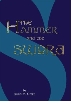 The Hammer and the Sword (eBook, ePUB) - Green, Jason M.