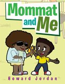 Mommat and Me (eBook, ePUB) Mommat and Me (eBook, ePUB)
