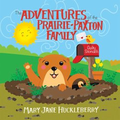 The Adventures of the Prairie-Paxton Family (eBook, ePUB) - Huckleberry, Mary Jane