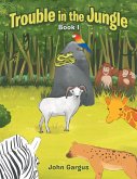 Trouble in the Jungle (eBook, ePUB)