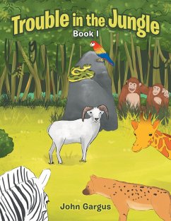 Trouble in the Jungle (eBook, ePUB) - Gargus, John