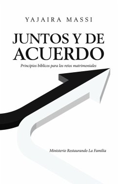 Juntos Y De Acuerdo (eBook, ePUB) - Massi, Yajaira