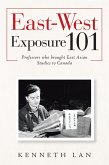 East-West Exposure 101 (eBook, ePUB)