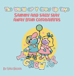 The World of Y Grow up Toys Sammy and Sally Stay Away from Coronavirus (eBook, ePUB)
