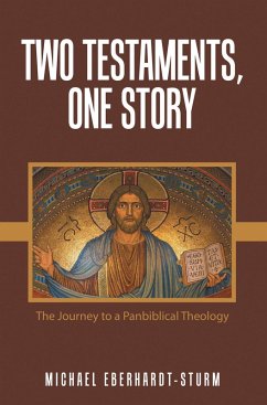 Two Testaments, One Story (eBook, ePUB) - Eberhardt-Sturm, Michael