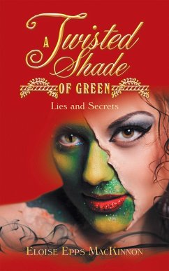 A Twisted Shade of Green (eBook, ePUB) - MacKinnon, Eloise Epps