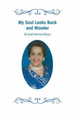 My Soul Looks Back and Wonder (eBook, ePUB) - Mason, Janet Harrison