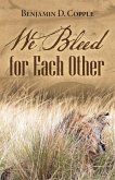 We Bleed for Each Other (eBook, ePUB)