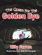 The Quest for the Golden Eye (eBook,... - Bild 1