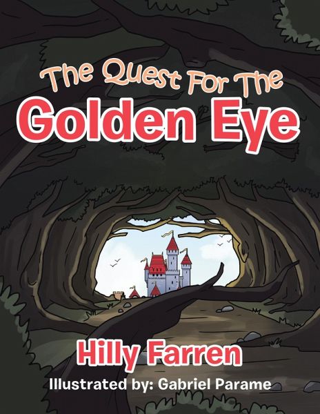 The Quest for the Golden Eye (eBook, ePUB) The Quest for the Golden Eye (eBook, ePUB)