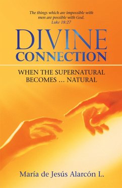 Divine Connection (eBook, ePUB) - L., María de Jesús Alarcón