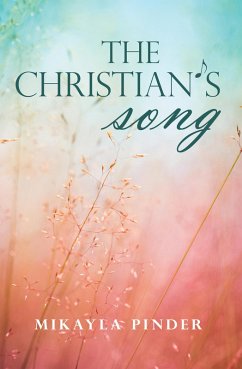 The Christian's Song (eBook, ePUB) - Pinder, Mikalya