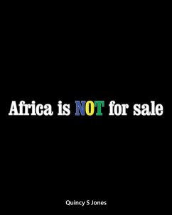 Africa Is Not for Sale (eBook, ePUB) - Jones, Quincy S