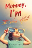 Mommy, I'm Extra Hot! (eBook, ePUB) Mommy, I'm Extra Hot! (eBook, ePUB)