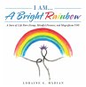 I Am... a Bright Rainbow (eBook, ePUB) - Bild 1