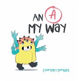 An "A" My Way (eBook, ePUB)