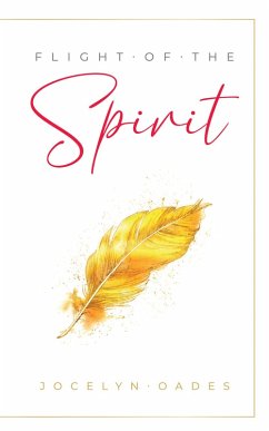 Flight of the Spirit (eBook, ePUB) - Oades, Jocelyn