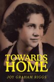 TOWARDS HOME (eBook, ePUB) TOWARDS HOME (eBook, ePUB)