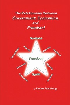 Cover The Relationship Between Government, Economics, and Freedom! (eBook, ePUB)